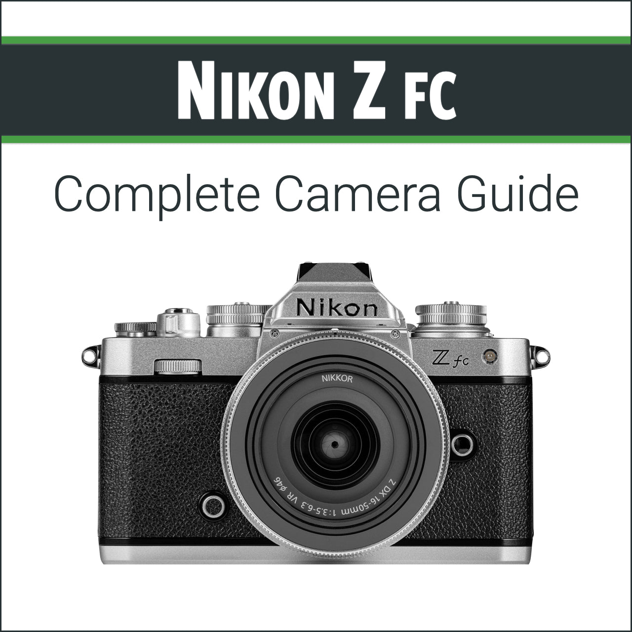 Nikon Zfc: Complete Camera Guide – John Greengo Photography