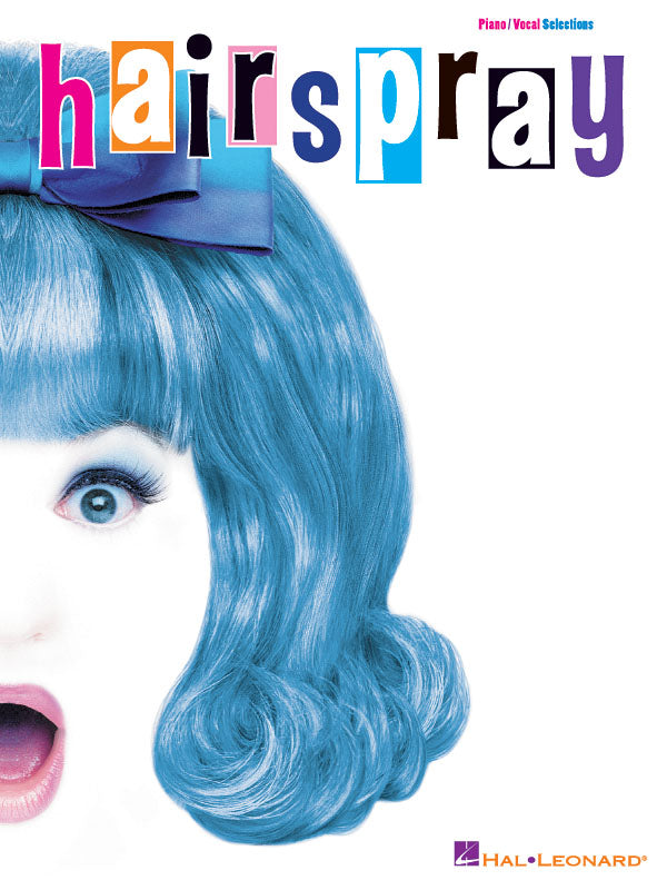 ヘアスプレー／Hairspray - Marc Shaiman and Scott Wittman