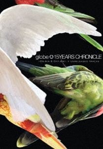 ミュージック globe @ 15YEARS CHRONICLE globe @ 15YEARS CHRONICLE