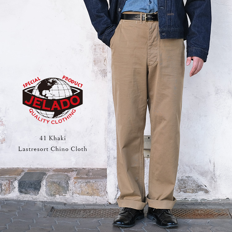 楽天市場】JELADO ジェラード 41 Khaki Lastresort Chino Cloth 41