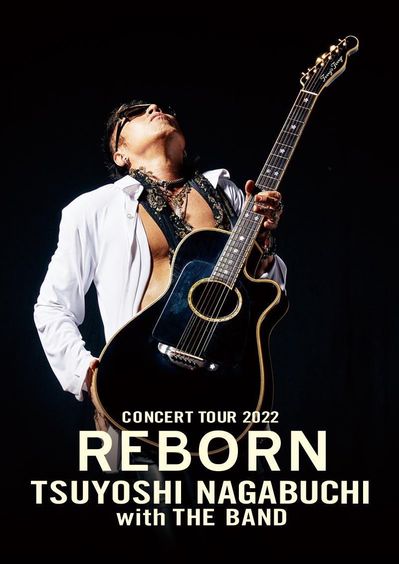 SIXPAD PRESENTS CONCERT TOUR REBORN 2022 with THE BAND｜LIVE｜長渕