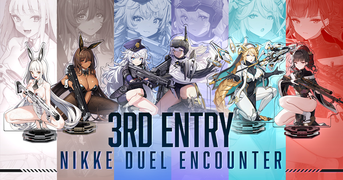 NIKKE DUEL ENCOUNTER 3rd ENTRY - NIKKE DUEL ENCOUNTER