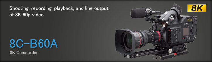 8C-B60A 8K Camcorder | ASTRODESIGN.Inc