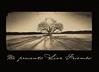 B'z「B'z presents LIVE FRIENDS」 | BMBV