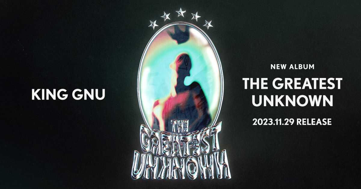 King Gnu キングヌー greatest unknown 2024 King Gnu announces new
