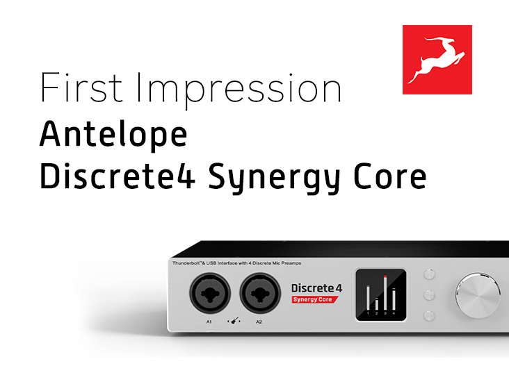 Antelope Discrete4 Synergy CoreとEdge Soloを徹底レビュー！ | Rock