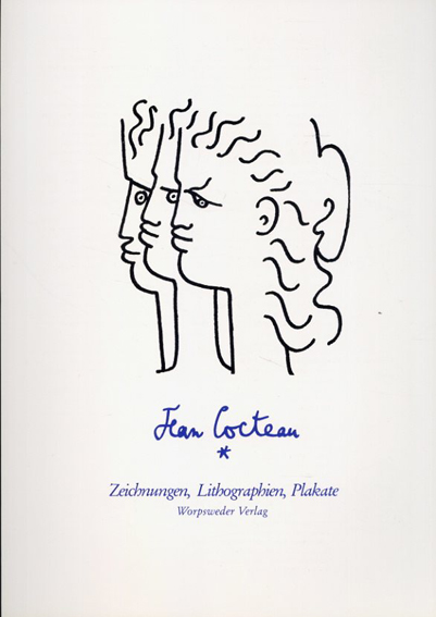 ジャン・コクトー Jean Cocteau: Zeichnungen, Lithographien, Plakate