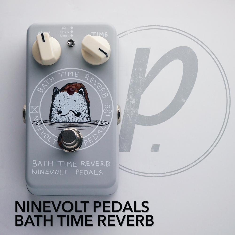 ギター NINEVOLT PEDALS BATH TIME REVERB Ninevolt Pedals Bath Time
