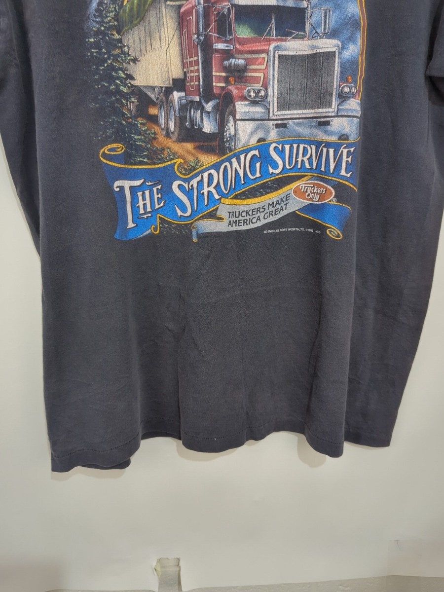 Vintage Truckers Only 3D Emblem T Shirt 1992 The Strong Survive L