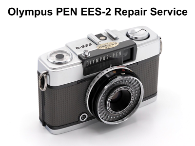Olympus Pen EES-2 Repair/CLA and Overhaul Service with Film-Test