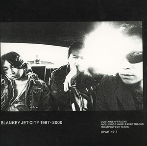 BLANKEY JET CITY 1997‐2000 - Album by BLANKEY JET CITY | Spotify