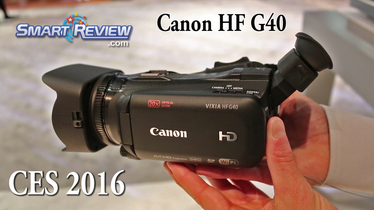 CES 2016 | Canon's New HF G40 HD Camcorder | Vixia | SmartReview