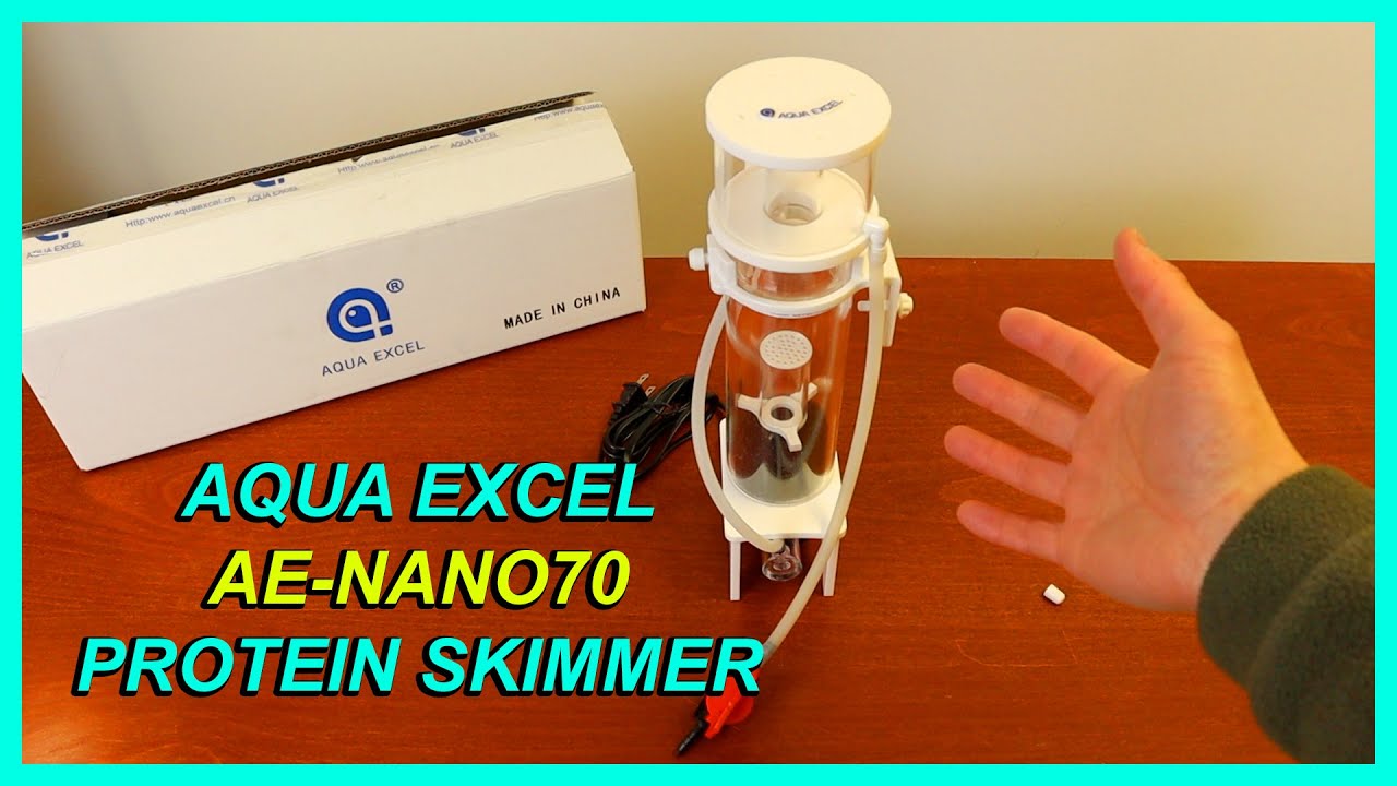 Aqua Excel AE-NANO70 Protein Skimmer Unboxing & Assembling - YouTube