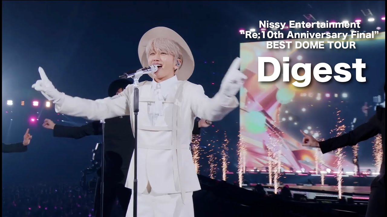 DVD&Blu-ray先行予約販売中】Nissy Entertainment “Re:10th
