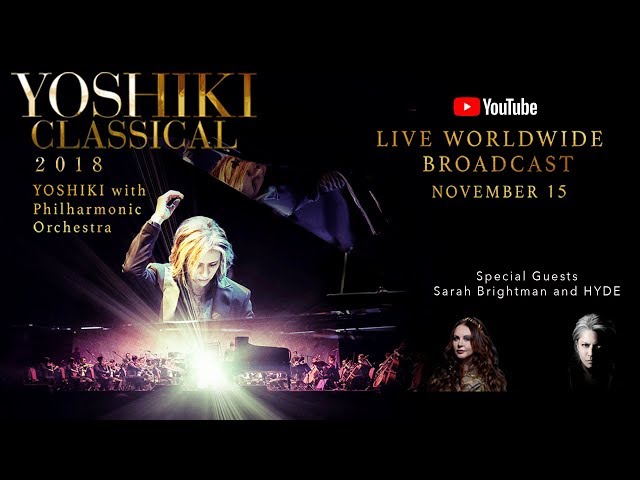 YOSHIKI CLASSICAL 2018 - Live from Japan 11/15/2018 - YouTube