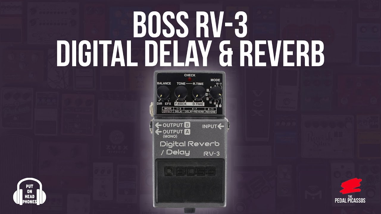 BOSS RV-3 DIGITAL DELAY & REVERB - YouTube