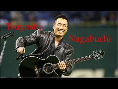 Nagabuchi Tsuyoshi, 