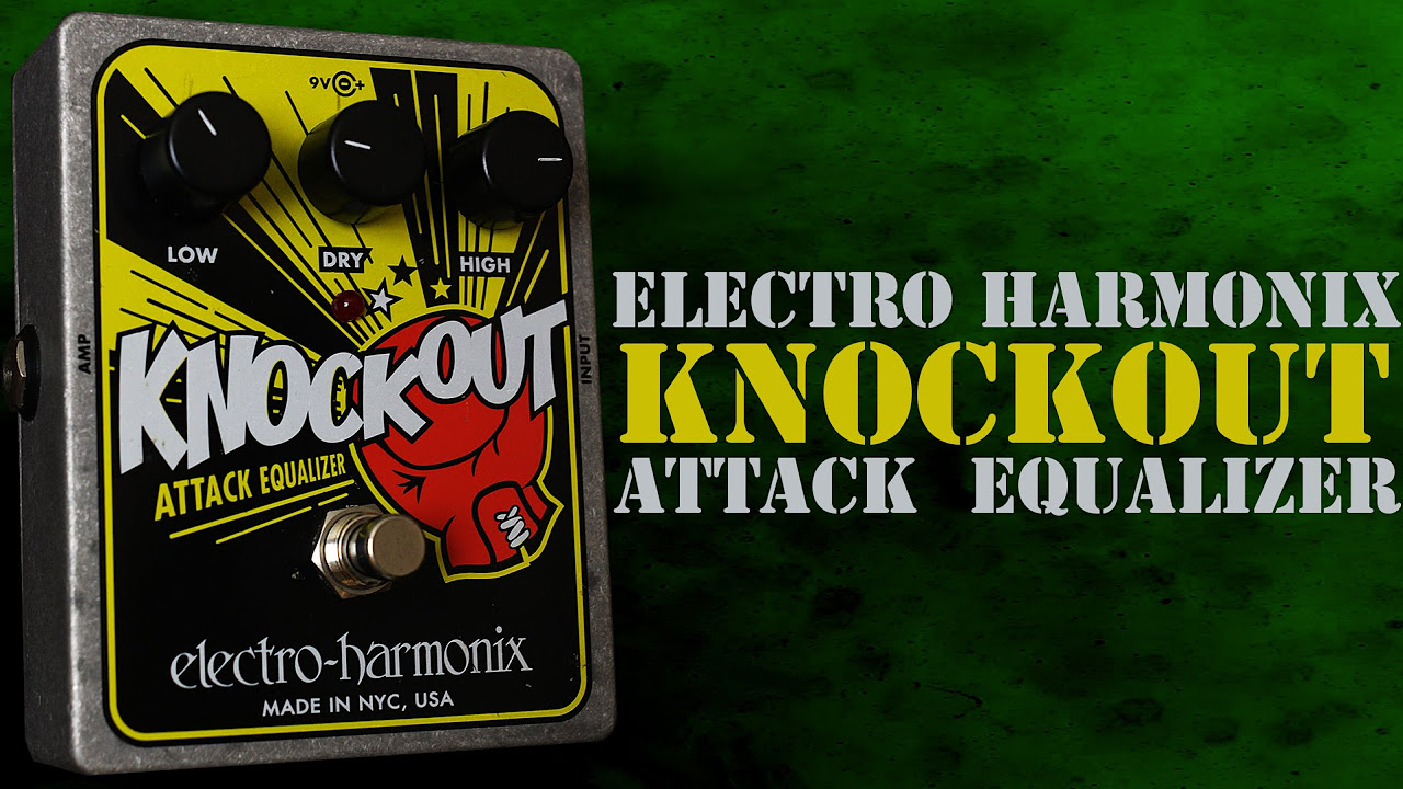 生産終了品】electro-harmonix Knockout 生産終了品】electro-harmonix