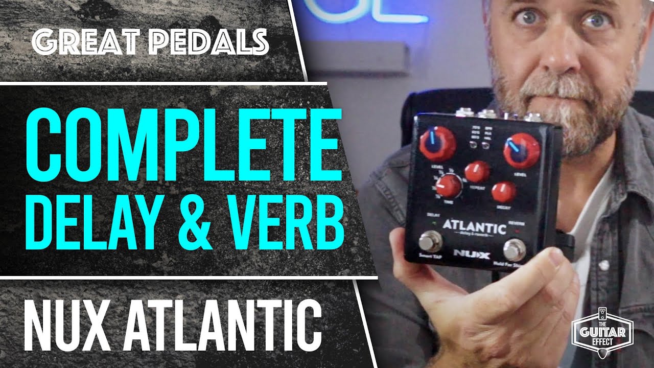 NUX Atlantic. A comprehensive, compact Delay and reverb for a