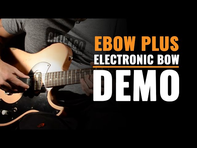 The EBow Plus is Insane! - YouTube