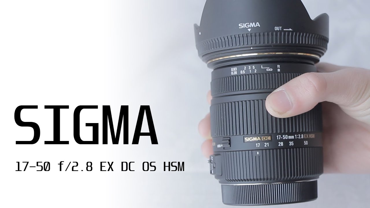 Sigma 17-50 f/2.8 EX DC OS HSM Review - YouTube