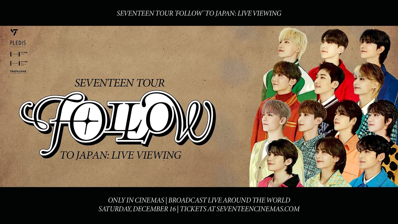 SEVENTEEN TOUR 'FOLLOW' TO JAPAN: LIVE VIEWING - Tomorrow❗ (ENG