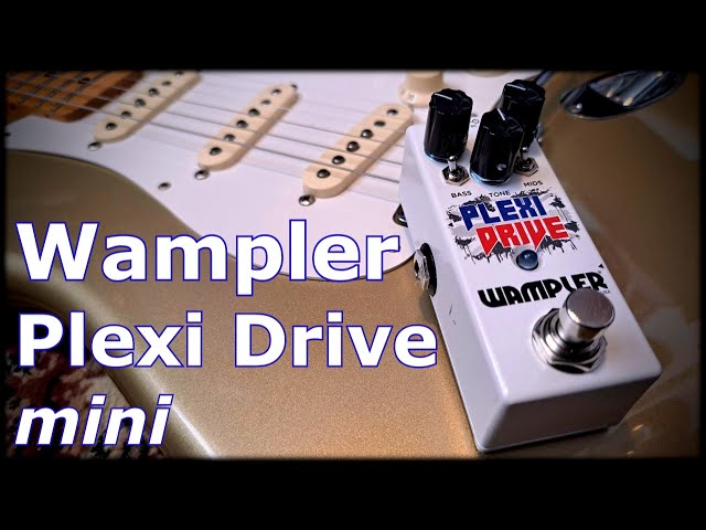 Wampler Plexi Drive Mini - YouTube