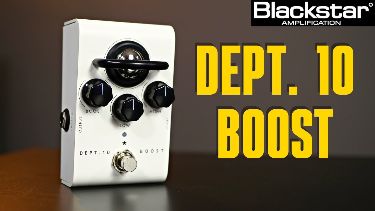 A Tube Based Boost Pedal - Blackstar Dept. 10 Boost Demo - YouTube