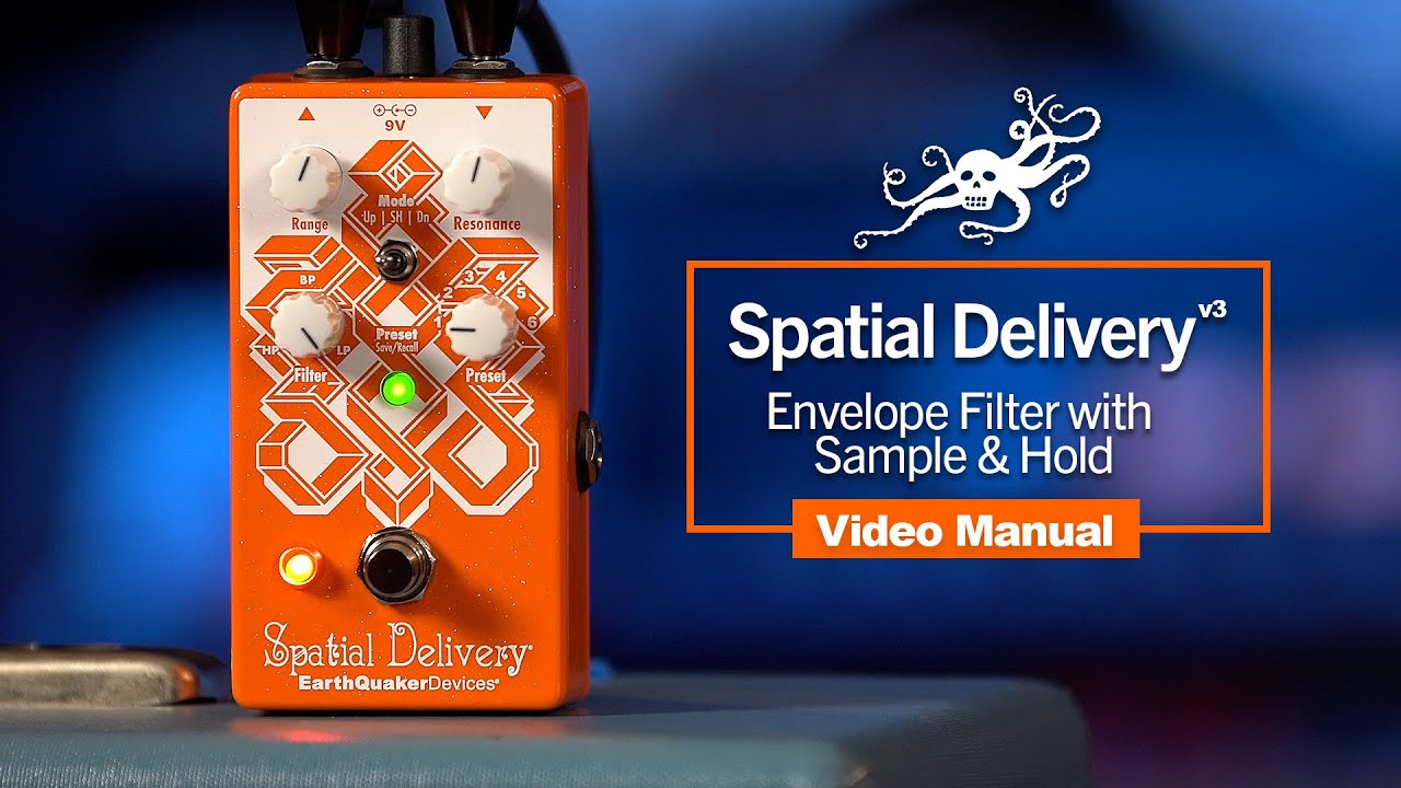 Spatial Delivery V3 with Sample & Hold Video Manual | EarthQuaker