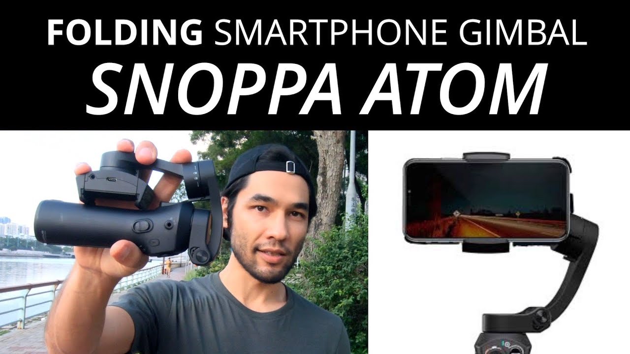 Foldable Smartphone Gimbal! Snoppa Atom Honest Review - YouTube