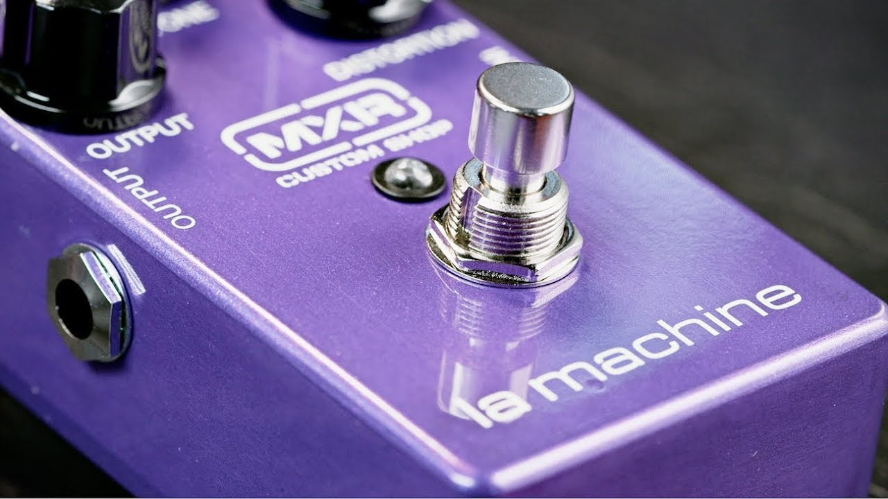 MXR Custom Shop La Machine - YouTube