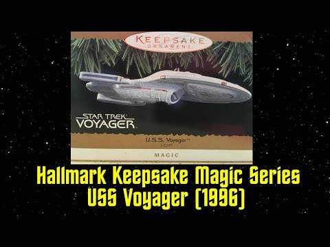 Hallmark Keepsake Magic Series USS Voyager (1996 Release) - YouTube
