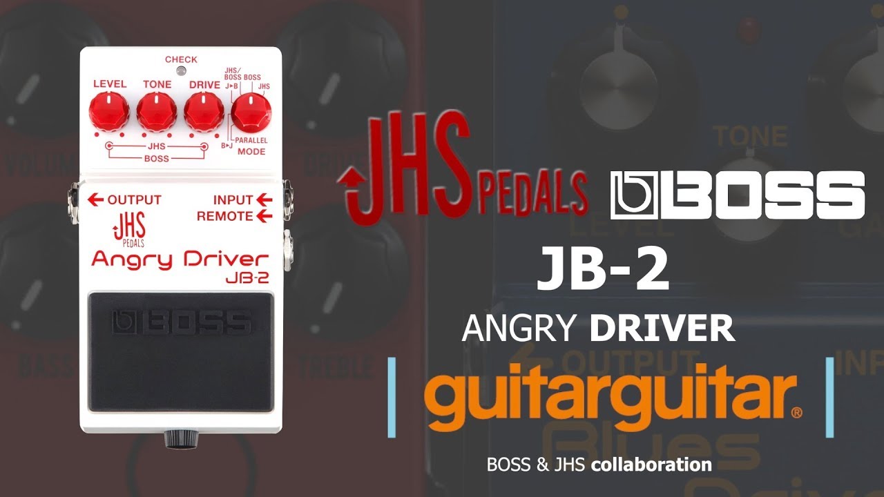 BOSS JHS Pedals Angry Driver JB-2 | BOSS' First EVER collaborative