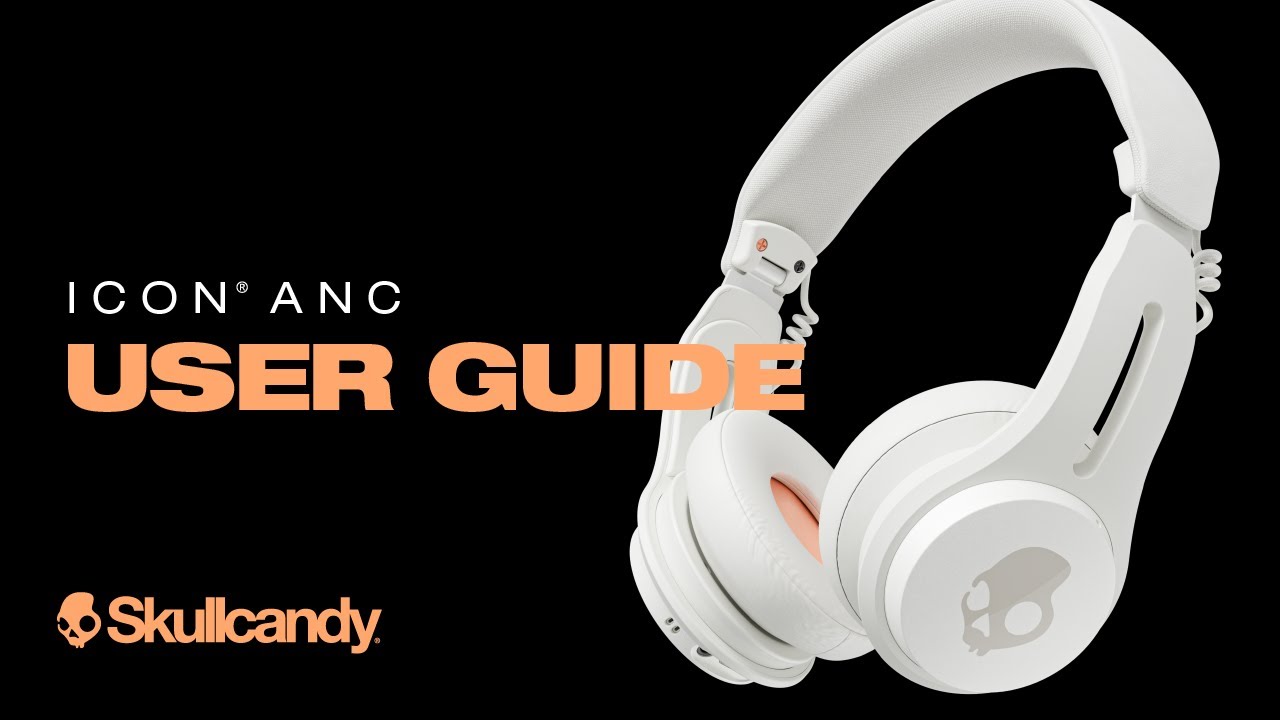 Icon ANC – Skullcandy Support