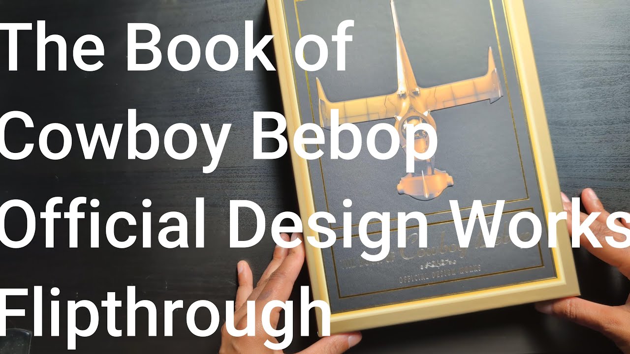 THE BOOK OF COWBOY BEBOP 公式デザインワークス BOOK OF THE OFFICIAL