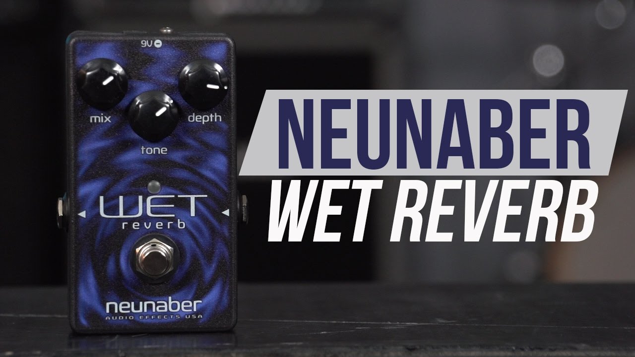 ギター Neunaber Audio Effects WET reverb V4 Neunaber Wet Mono v4