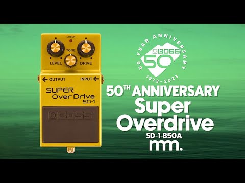 MusicMaker Presents - BOSS 50th ANNIVERSARY SUPER OVERDRIVE SD-1