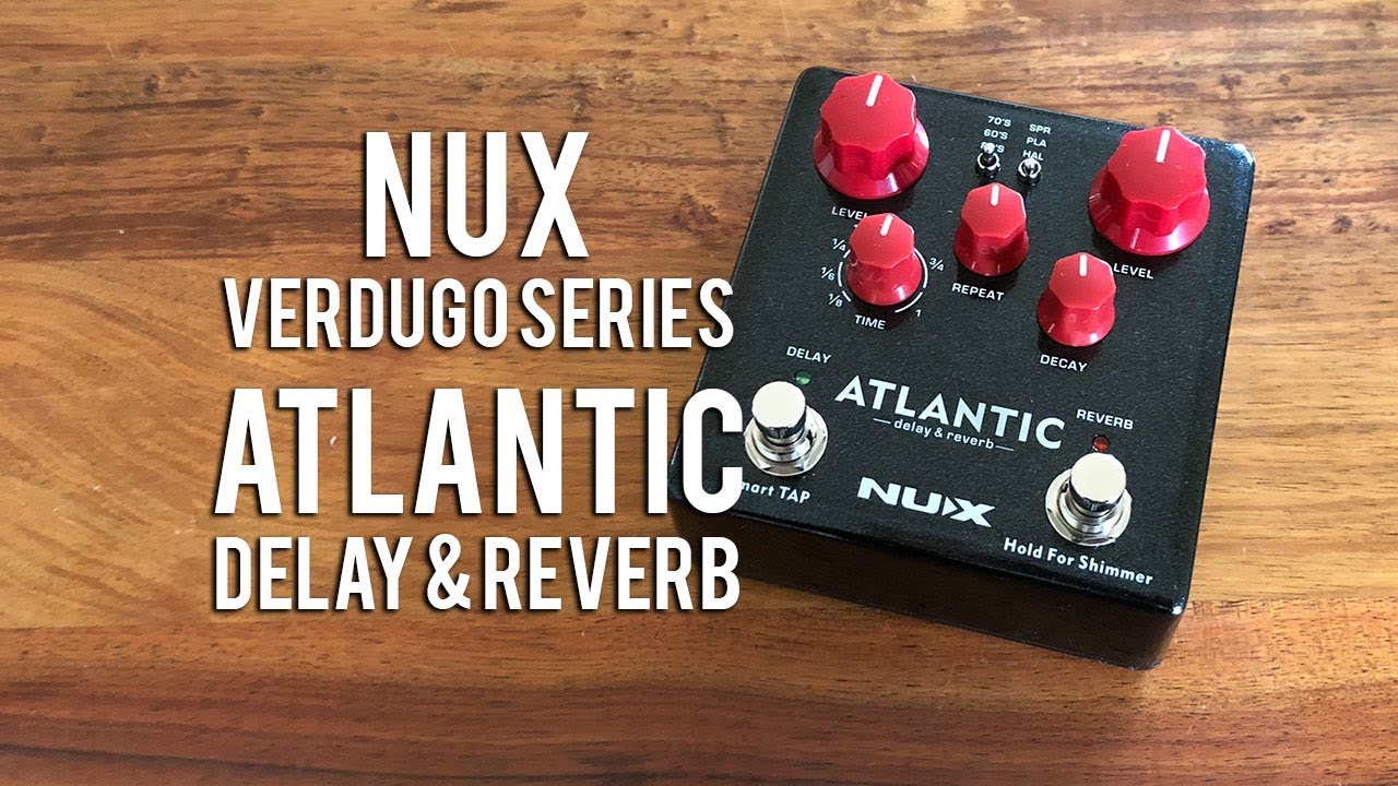 es335yy】NUX ATLANTIC ディレイ＆リバーブ Nux Atlantic Delay