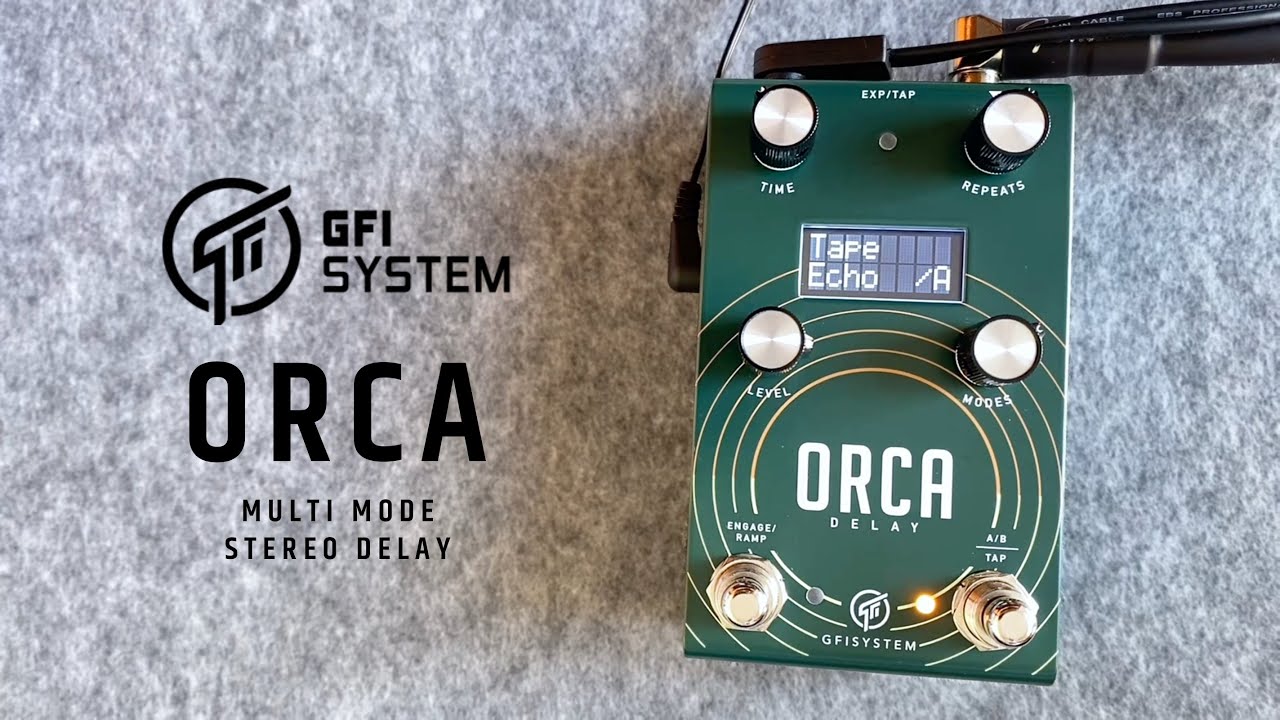 GFI System Orca Delay (Multi Mode & Stereo Delay) - YouTube