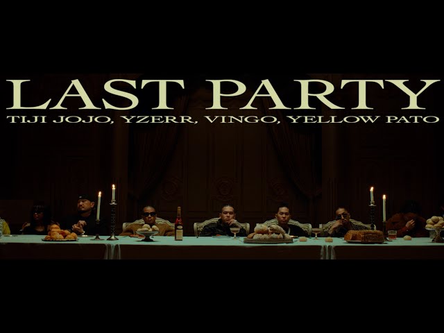 BAD HOP - Last Party Never End feat. Tiji Jojo, YZERR, Yellow Pato