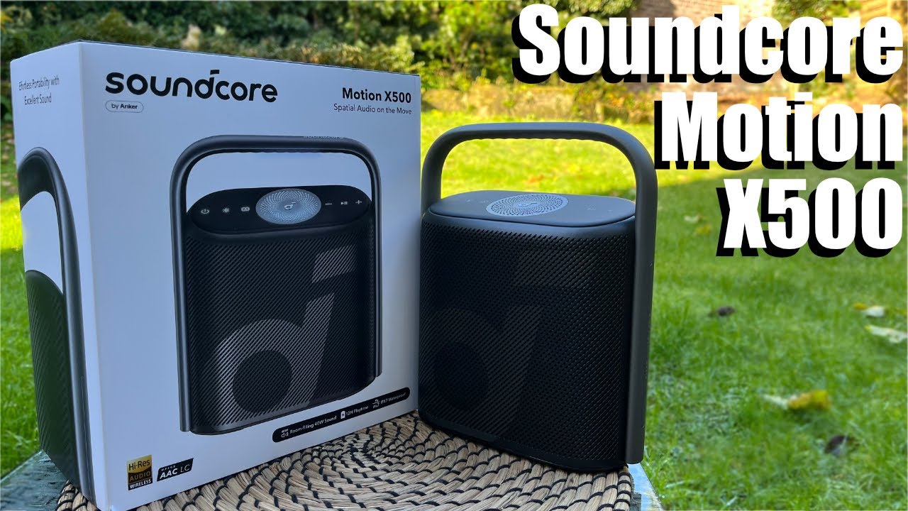 Soundcore Motion X500 Review - Too Delicate for a Portable Speaker