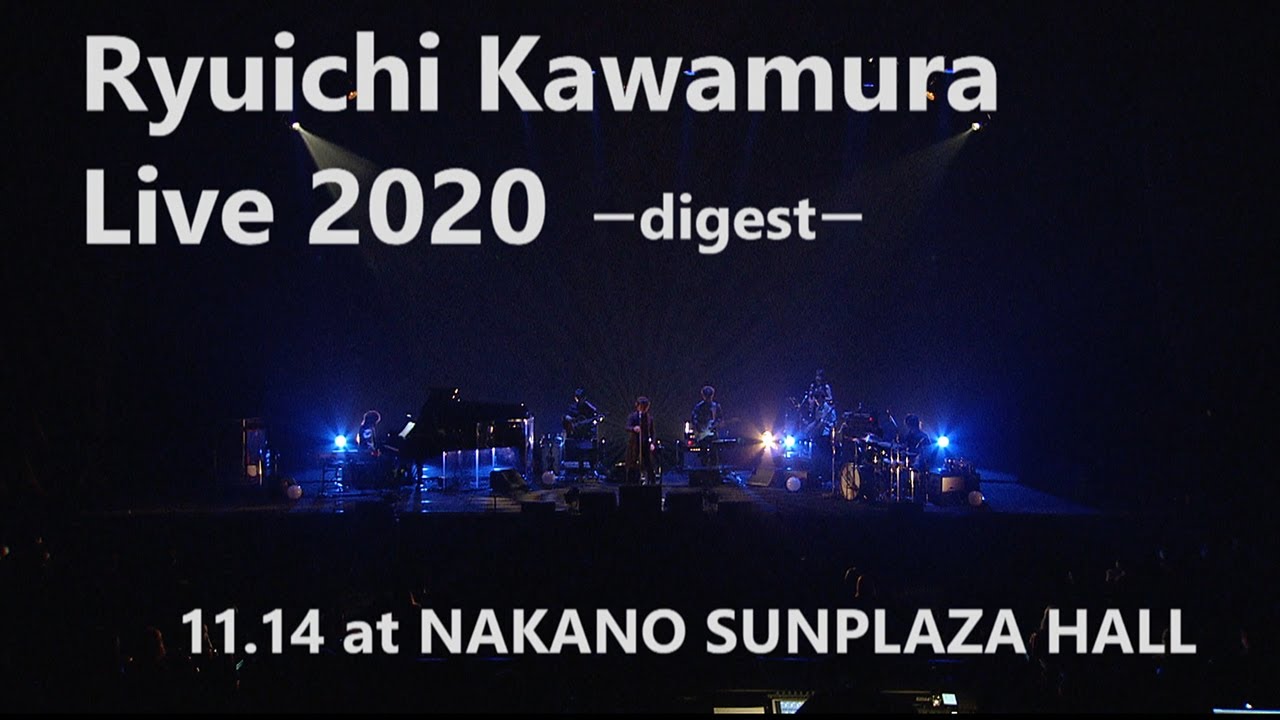 2020.11.14 Ryuichi Kawamura Live 2020 @ Nakano Sanplaza Hall