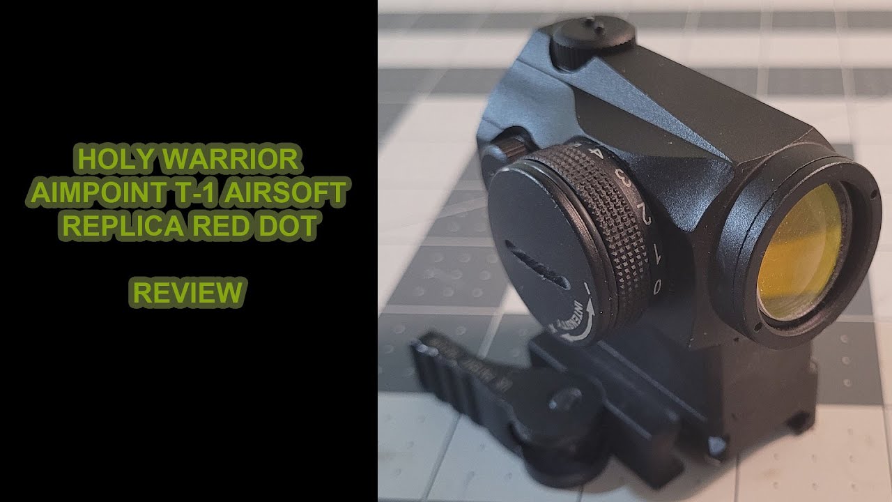 Holy Warrior Airsoft Aimpoint T-1 replica, Review - YouTube