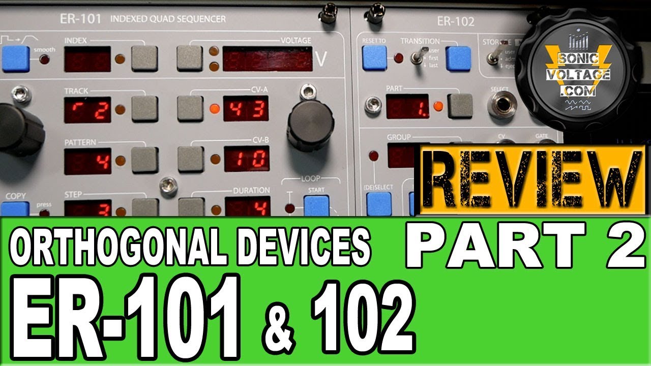 Orthogonal Devices ER-101 ER-102 REVIEW Demo Tutorial (Part2