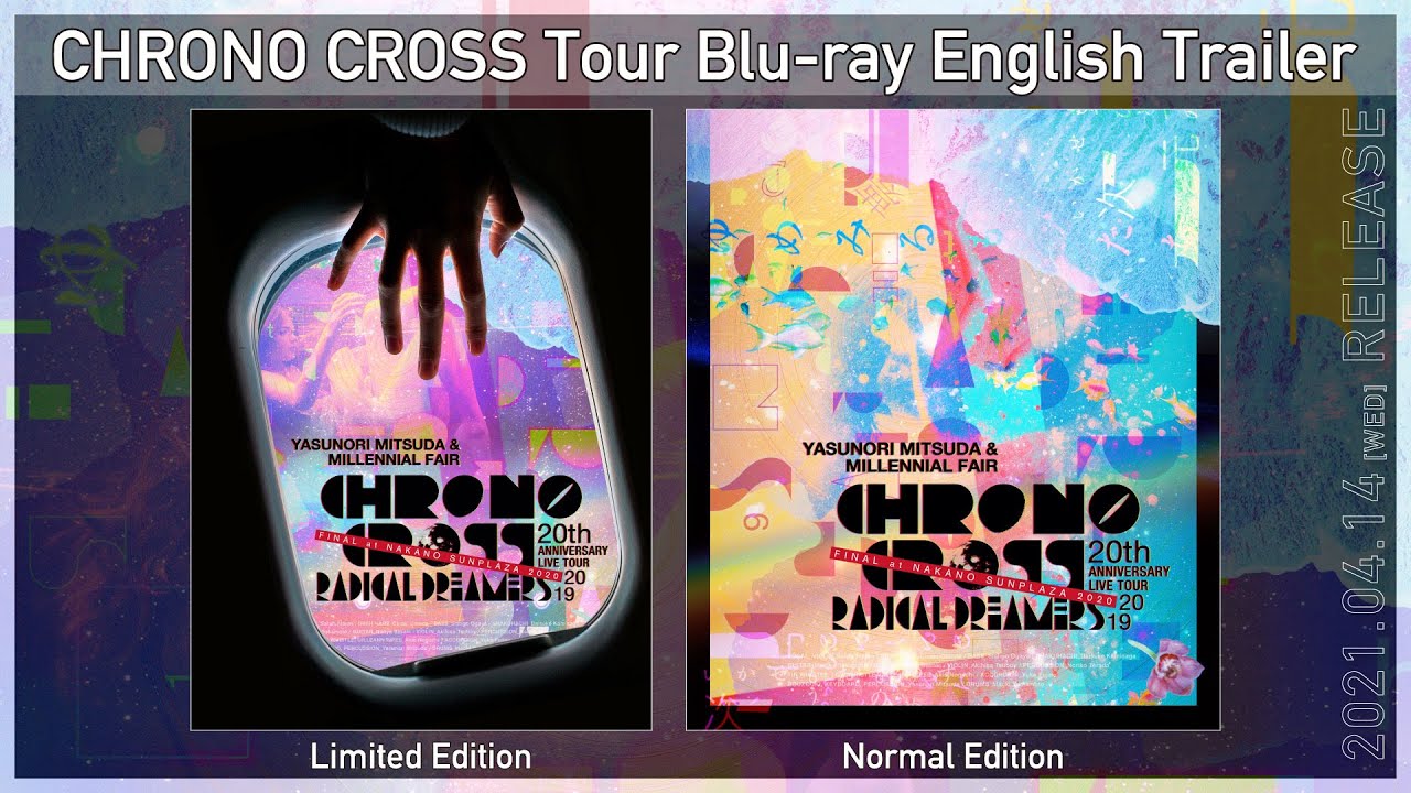 CHRONO CROSS 20th Anniversary Live Tour 2019 RADICAL DREAMERS