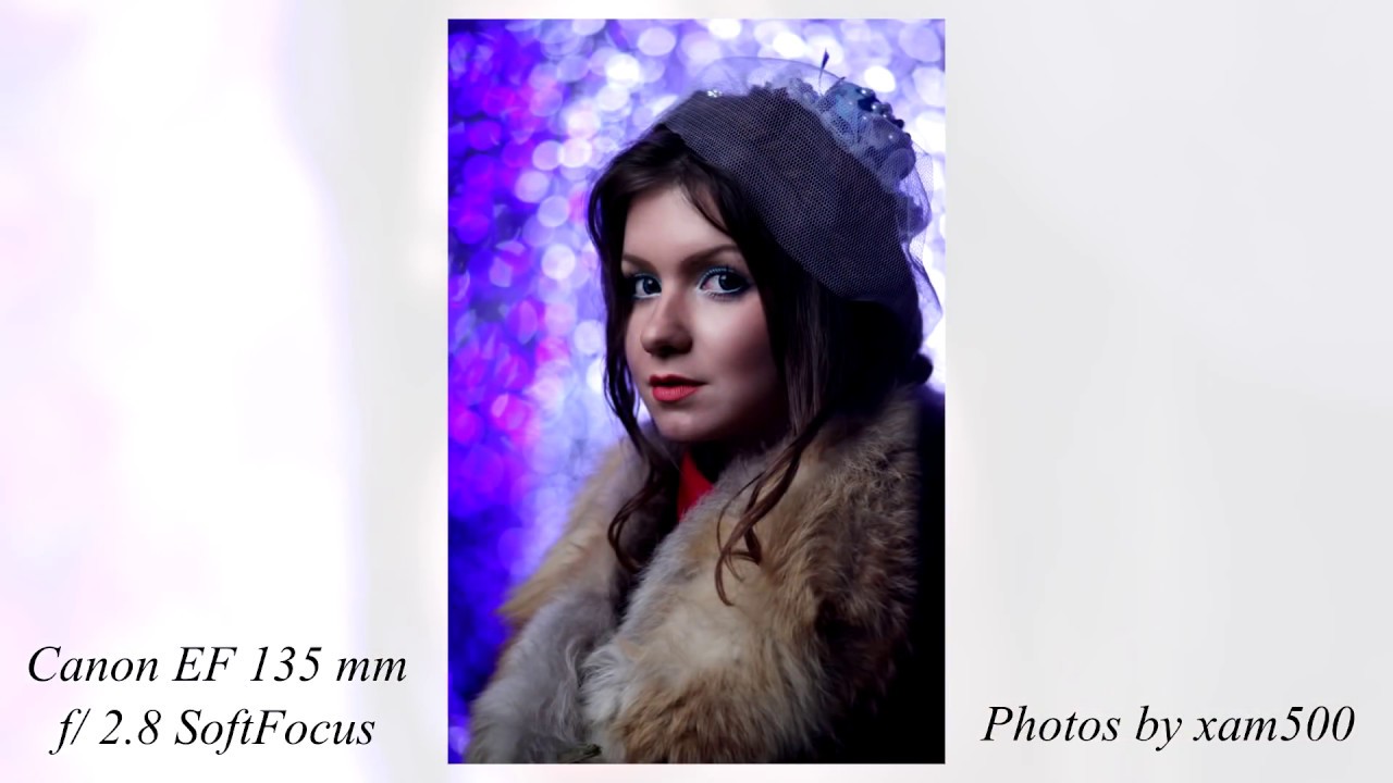 Canon EF 135 mm f/ 2.8 SoftFocus] - YouTube