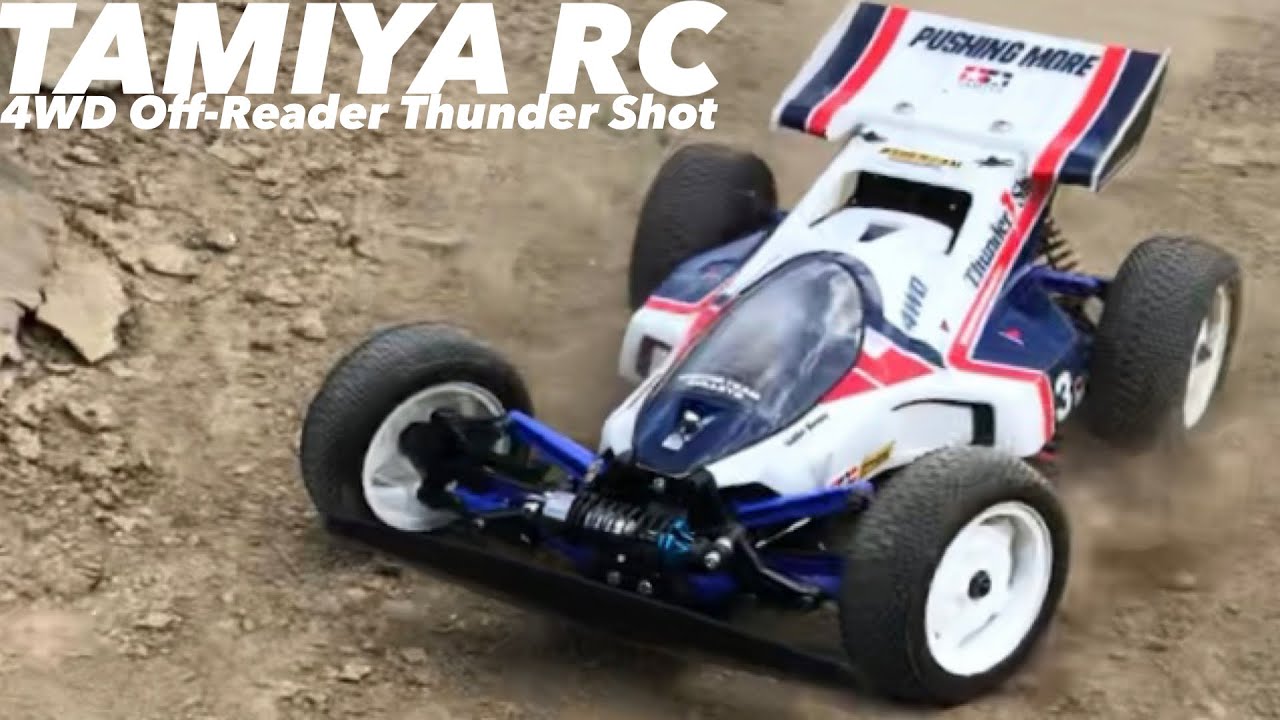 Tamiya rc] Thunder Shot Off-Road 4WD RC Thunder Shot Off-Road