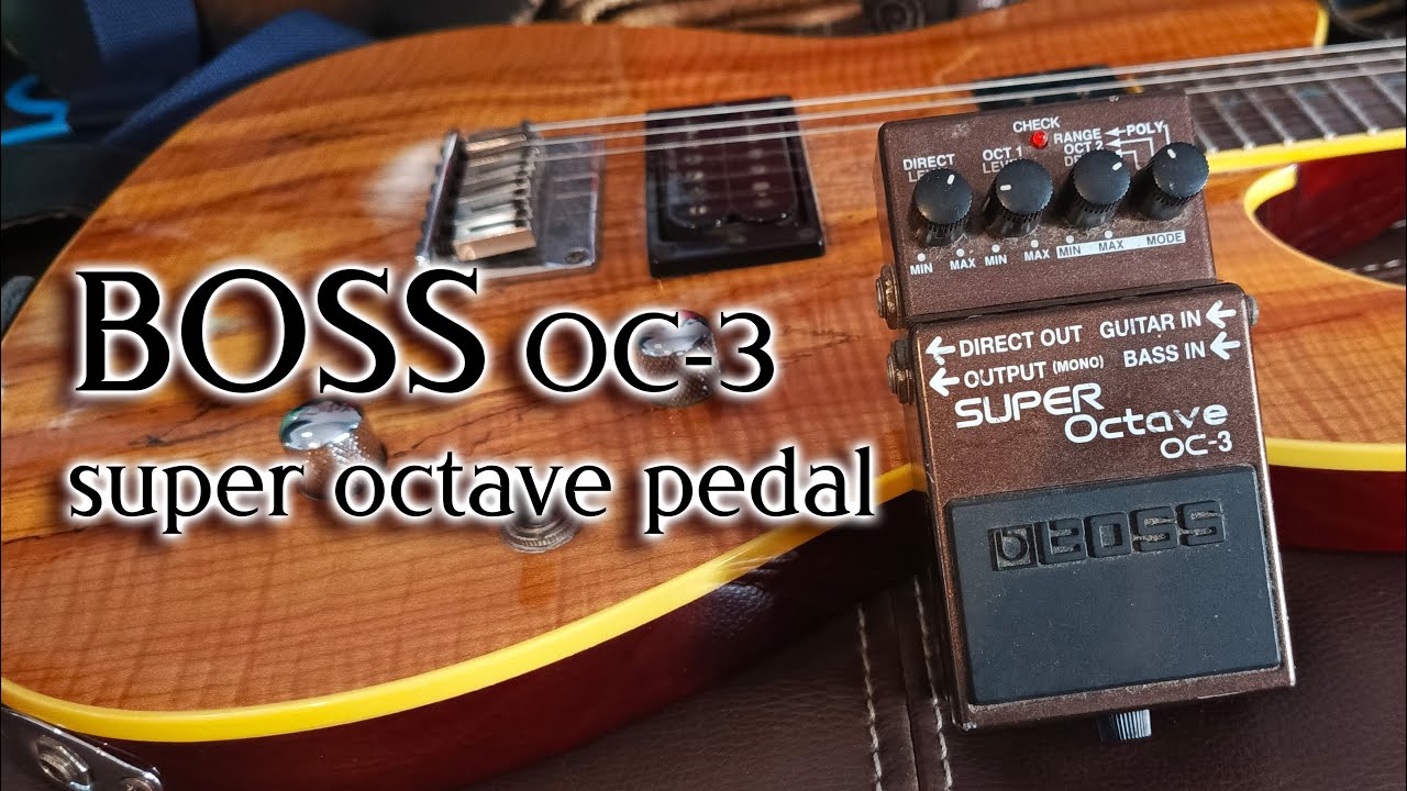 BOSS OC-3 super octave pedal - YouTube