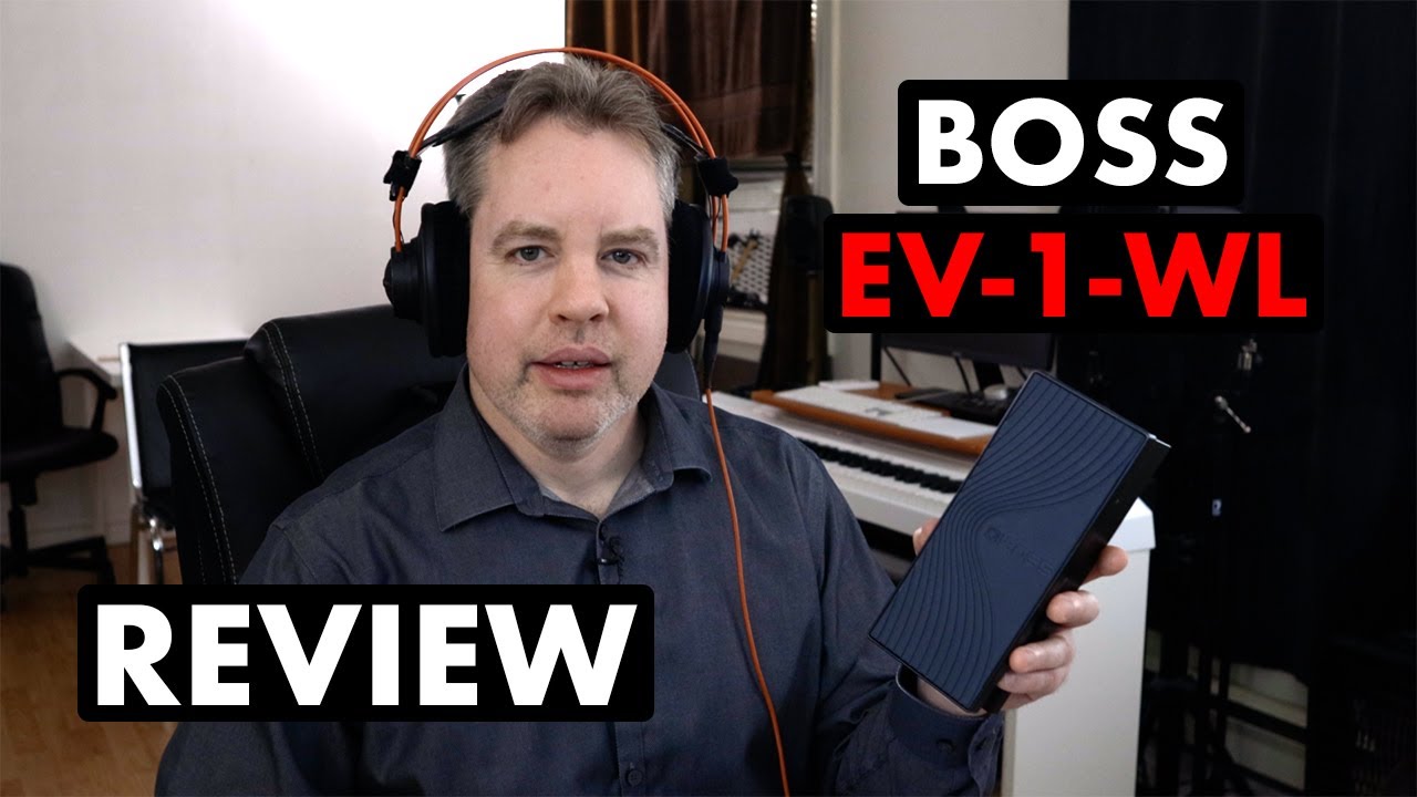 BOSS EV-1-WL Review & Tutorial - YouTube