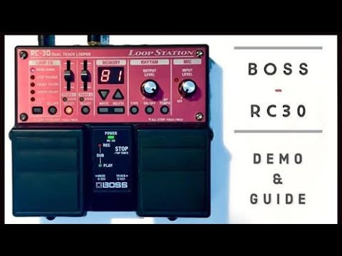 BOSS RC-30 Tutorial & Guide - YouTube